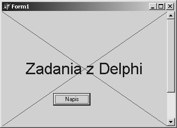 154 Aplikacje w Delphi. Przykłady Rysunek 13.3. Napis na środku formularza W procedurze obsługi przycisku wpisz instrukcje jakm poniżej: Przykład 13.6.