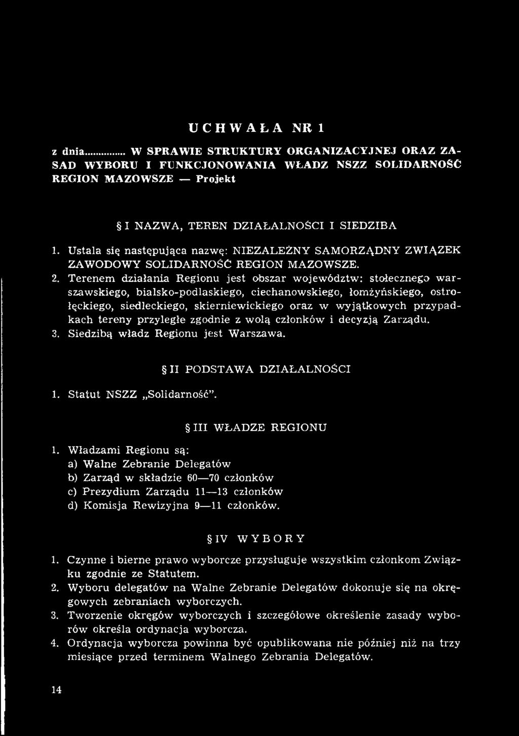 II PODSTAW A DZIAŁALNOŚCI III WŁADZE REGIONU 1.