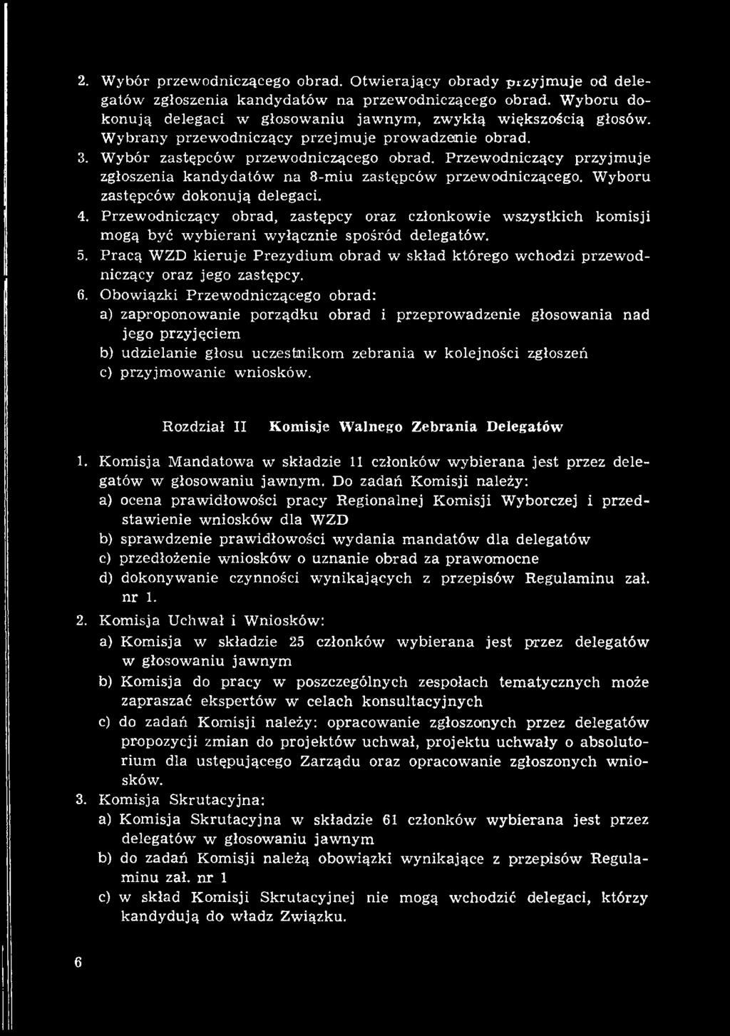 P racą WZD k ieru je P rezydium obrad w skład którego w chodzi przew odniczący oraz jego zastępcy. 6.