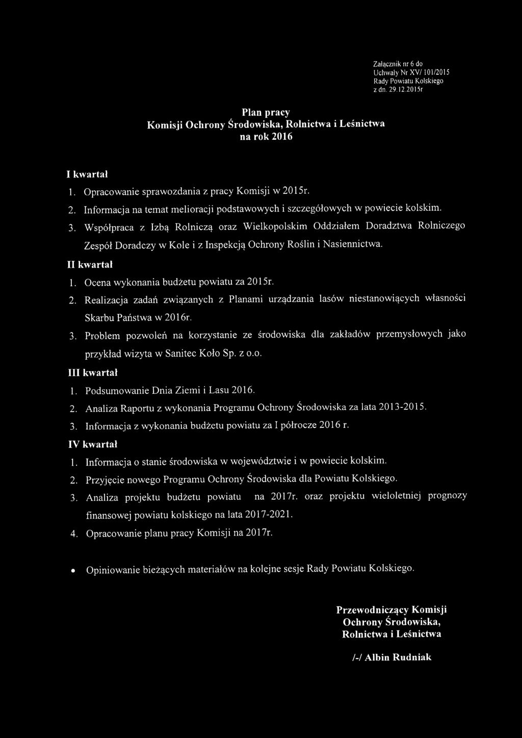 Współpraca z Izbą Rolniczą oraz Wielkopolskim Oddziałem Doradztwa Rolniczego Zespół Doradczy w Kole i z Inspekcją Ochrony Roślin i Nasiennictwa. II kwartał 1.