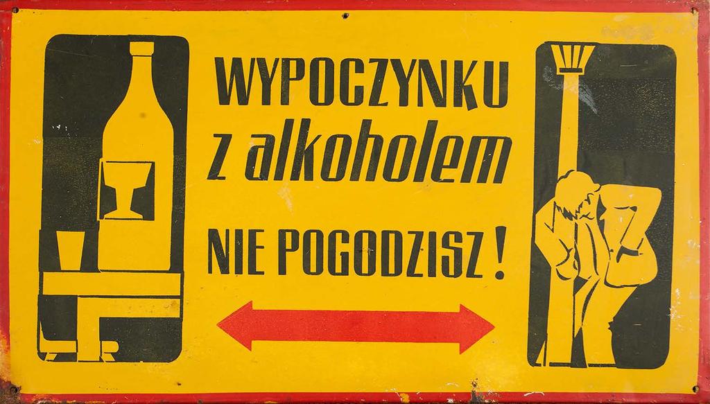84 82. Tablica BHP Oryginalna metalowa tablica ostrzegawcza o treści: Wypoczynku z alkoholem nie pogodzisz.