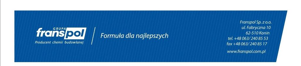 2. Zamierzone zastosowanie lub zastosowania: W ścianach murowanych, słupach i ścianach działowych Franspol Sp. z o.o., ul. Fabryczna 10, 62-510 Konin 4.