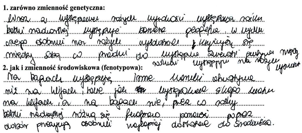 Biologia 39 Przykład 14: W licznych odpowiedziach, zamiast odnieść się do wyników badań, zdający podejmowali próby tłumaczenia mechanizmów zmienności genetycznej i środowiskowej, co było nieadekwatne