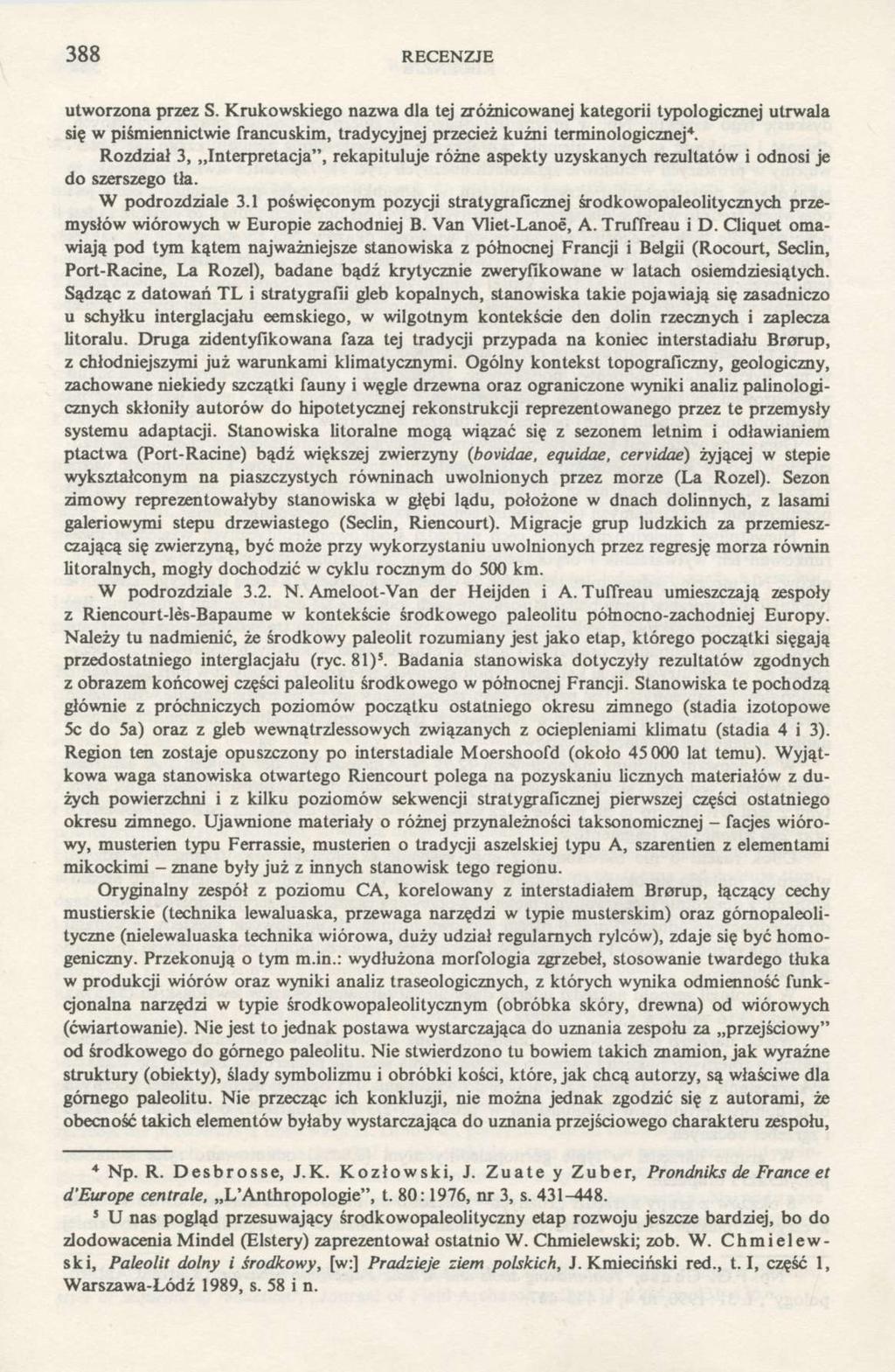 388 RECENZJE utworzona przez S. Krukowskiego nazwa dla tej zróżnicowanej kategorii typologicznej utrwala się w piśmiennictwie francuskim, tradycyjnej przecież kuźni terminologicznej 4.