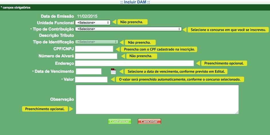 Município de Porto Alegre Secretaria Municipal de Planejamento e Gestão Supervisão de Recursos Humanos ANEXO I INSTRUÇÕES PARA GERAÇÃO DO DAM (Boleto Bancário) Após o cadastro da inscrição, mediante