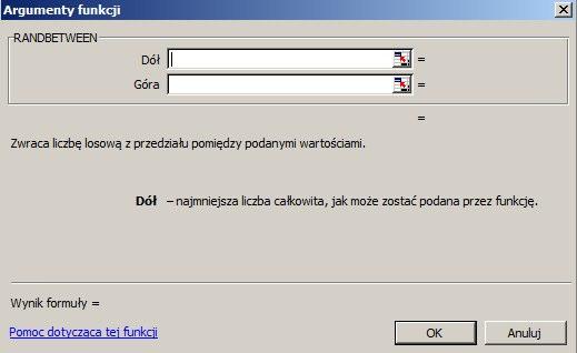 Funkcja RANDBETWEEN (dolna, górna) podaje w wyniku całkowitą liczbę losową z wybranego zakresu liczb.