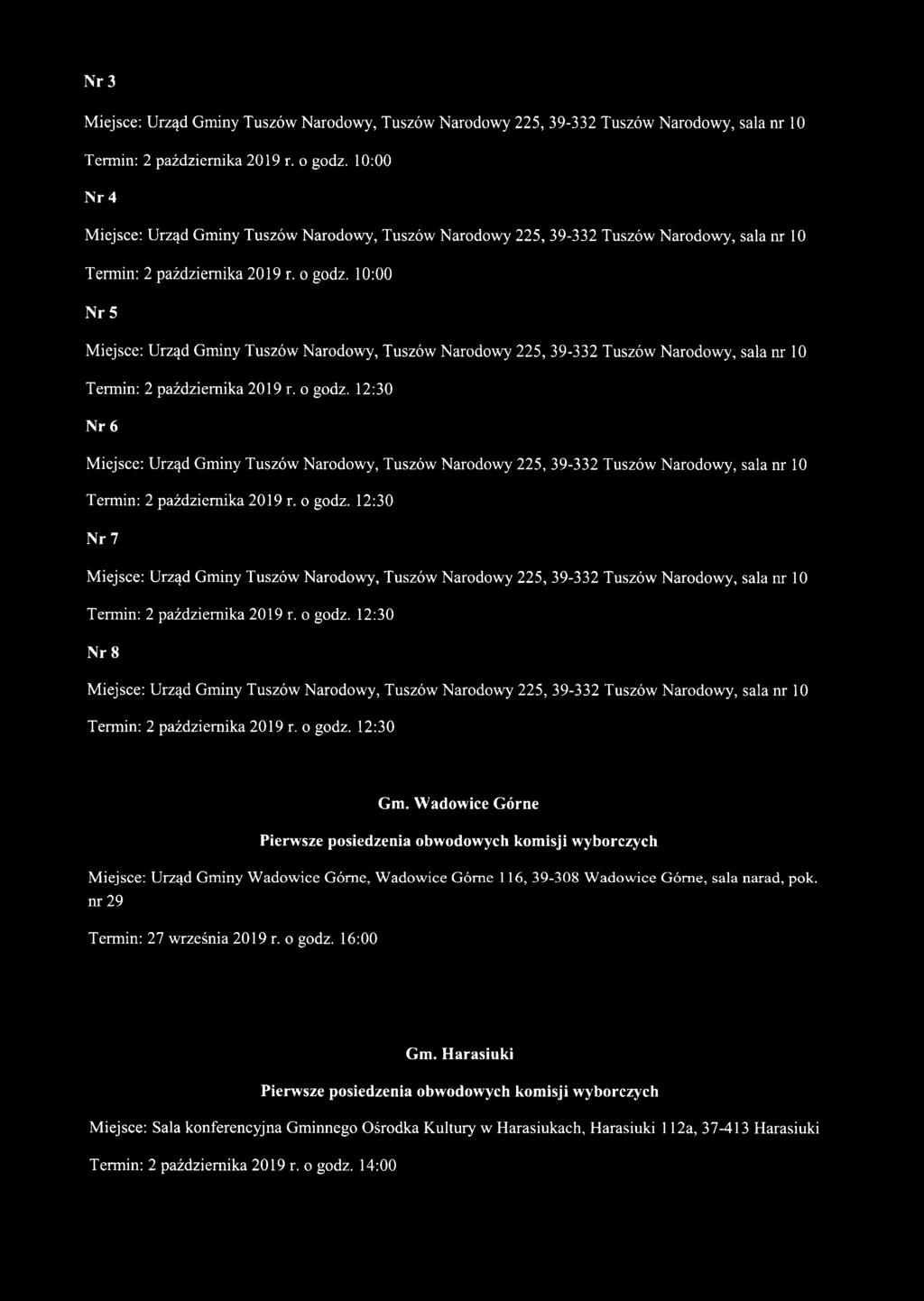 Wadowice Górne Miejsce: Urząd Gminy Wadowice Górne, Wadowice Górne 116, 39-308 Wadowice Górne, sala narad, pok. nr 29 Termin: 27 września 2019 r. o godz.