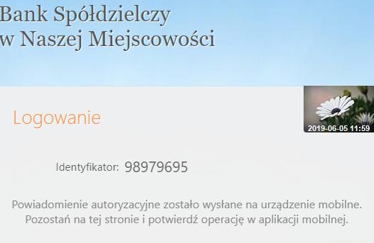 Autoryzacja mobilna W przypadku gdy Klient posiada Aplikację mobilną i ma włączoną metodę autoryzacji operacji jako autoryzację mobilną w trakcie logowania do systemu Internet