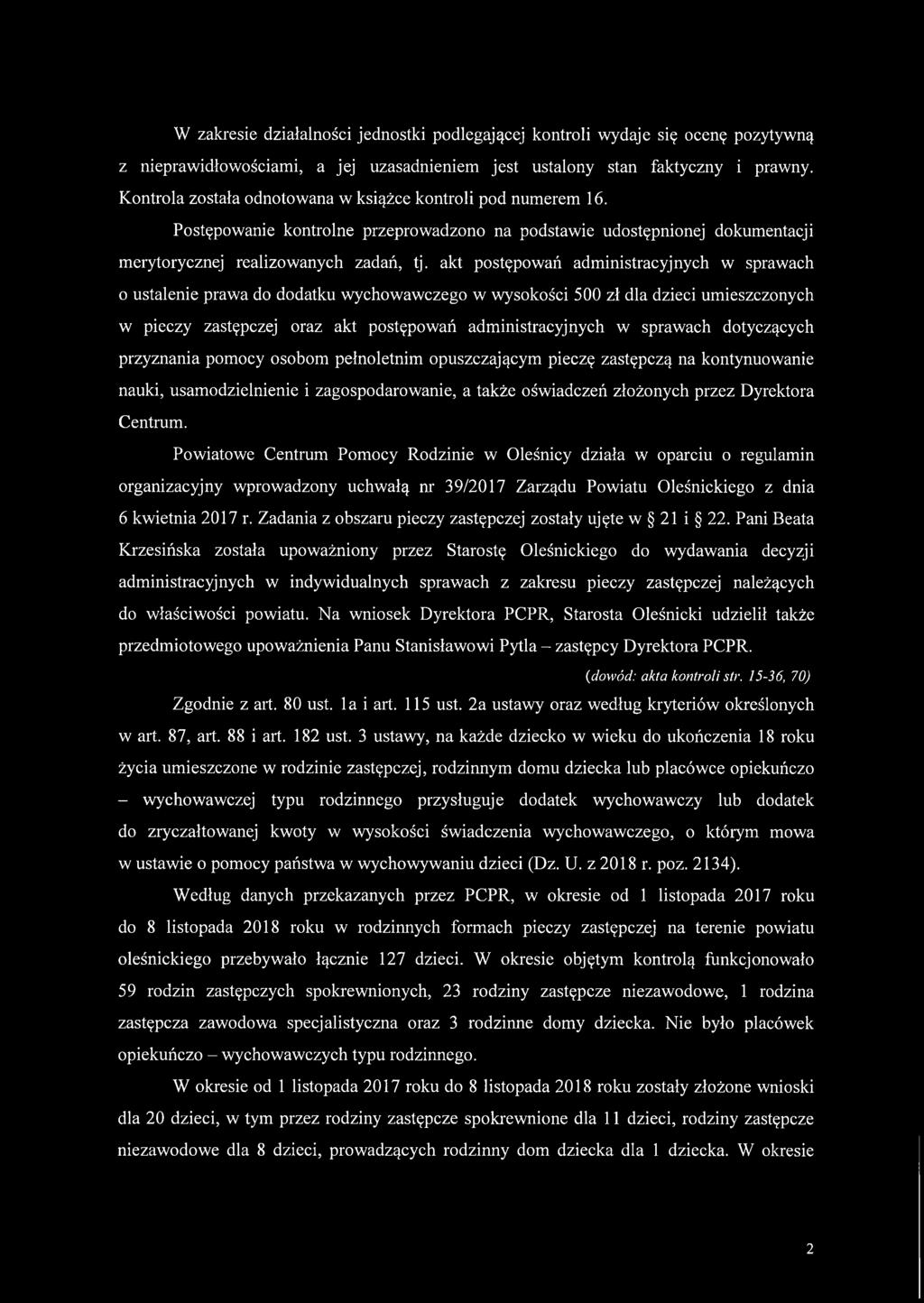 akt postępowań administracyjnych w sprawach o ustalenie prawa do dodatku wychowawczego w wysokości 500 zł dla dzieci umieszczonych w pieczy zastępczej oraz akt postępowań administracyjnych w sprawach