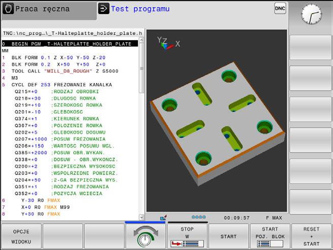 Softkeys dla określenia układu ekranu Softkey Okno Program NC Z lewej: program NC, z prawej: segmentacja programu Z lewej: program NC, z prawej: grafika programowa Test programu Sterowanie symuluje