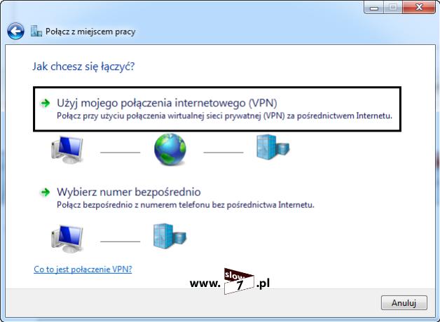 25 (Pobrane z slow7.pl) W moimi przypadku połączenie VPN będzie realizowane za pośrednictwem Internetu, więc by uzyskać połączenie trzeba podać adres serwera VPN (adres DNS lub adres IP).