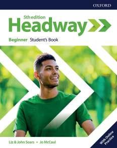 HEADWAY fifth edition Sprawdzony kurs, który jest efektem doświadczeń 100 milionów uczących się angielskiego na całym świecie.