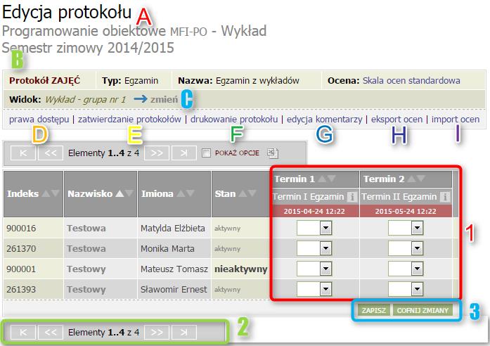 Rys. 4. Edycja protokołu Koordynator może przeglądać oceny na wszystkich protokołach przedmiotu. Obszerne listy studentów są wyświetlane z podziałem na strony.