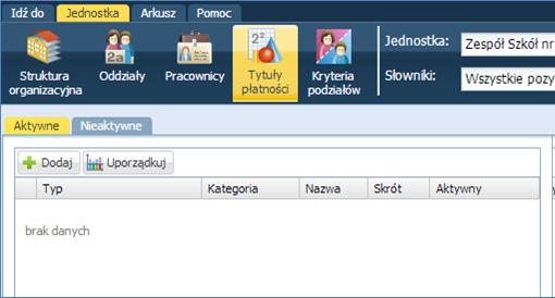 Uzupełnianie danych organizacyjnych jednostki sprawozdawczej 21 1. Kliknij przycisk Tytuły płatności. 2. Na karcie Aktywne kliknij przycisk Dodaj. 3.