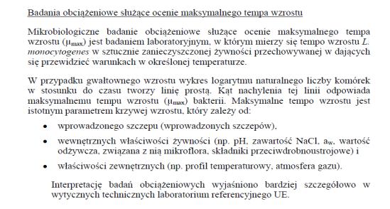 Badania obciążeniowe Istotnym elementem jest ustalenie temperatury przechowywania podczas całego okresu przydatności do spożycia produktu.