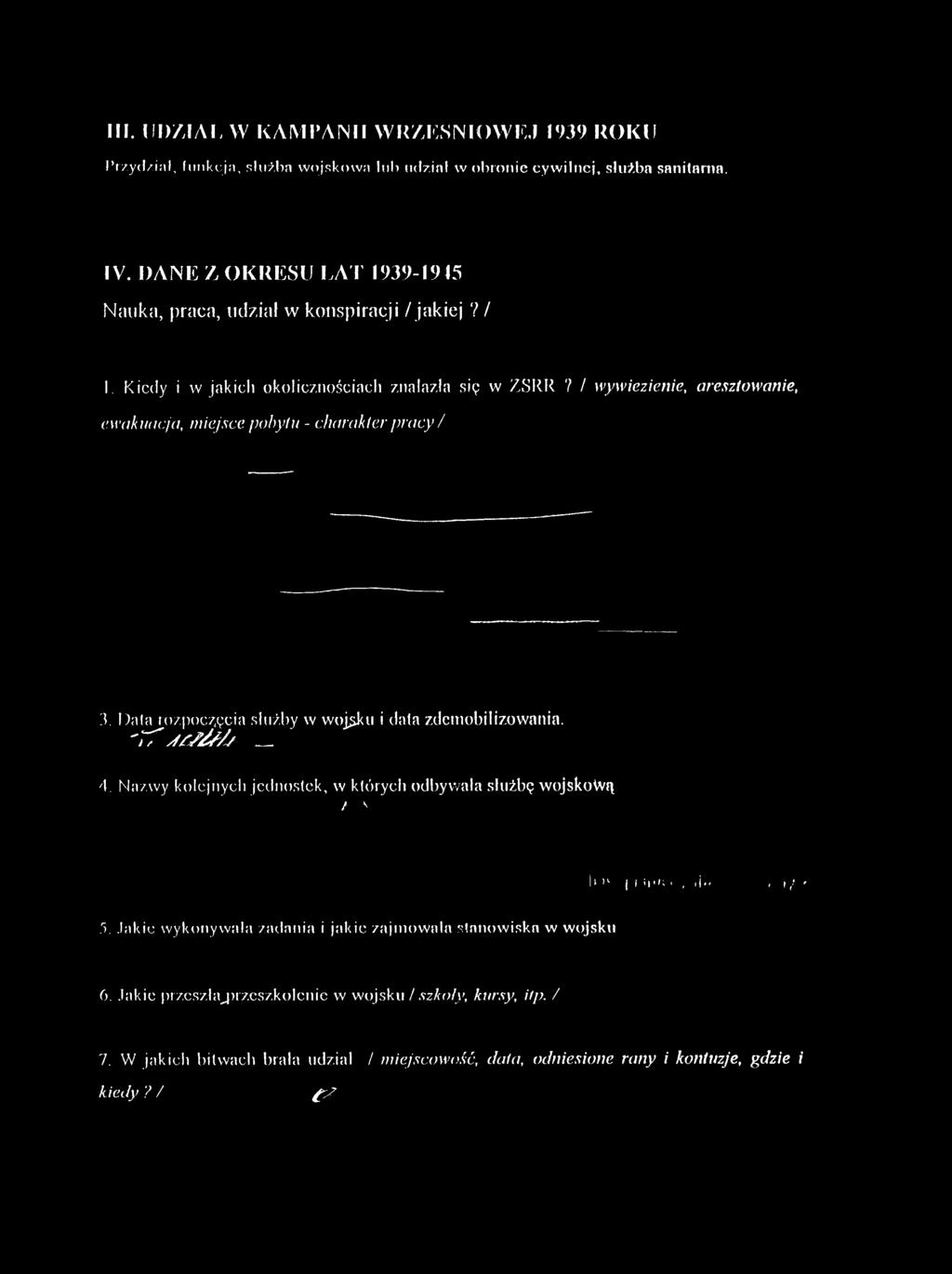 Nazwy kolejnych jednostek, w których odbywała służbę wojskową / ' I l 1Ł j i >K <, i j <r i I / ' 5.