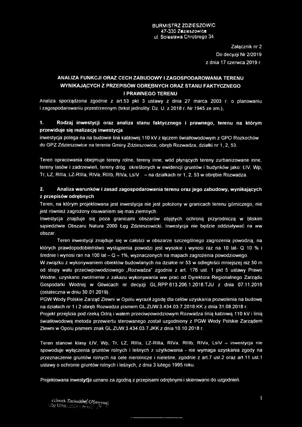 53 pkt 3 ustawy z dnia 27 marca 2003 r. o planowaniu i zagospodarowaniu przestrzennym (tekst jednolity: Dz. U. z 2018 r. Nr 1945 ze zm.), 1.