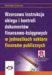 w jednostkach administracji rządowej, w pozostałych jednostkach sektora finansów publicznych (jednostkach organizacyjnych pomocy społecznej, jednostkach systemu oświaty, szkołach wyższych,