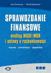 RACHUNKOWOŚĆ cena 490,00 zł + 23% VAT symbol CD904 dr André Helin, dr Anna Bernaziuk Sprawozdanie finansowe 2013 program komputerowy Profesjonalny program komputerowy przygotowany przez specjalistów