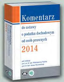 ) Komentarz do ustawy o podatku dochodowym od osób fizycznych 2014 Najnowsze zmiany w podatku PIT zobacz, jak komentują je eksperci: jakie zmiany obowiązują od 1 stycznia 2014 r.