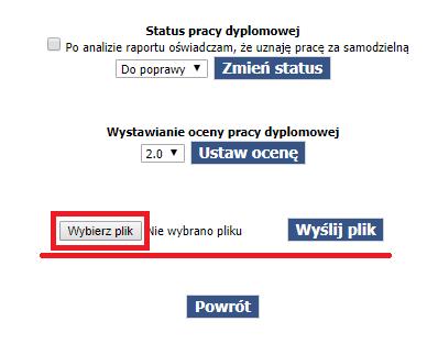 Opiekun pracy dyplomowej nie akceptuje opcji: Po analizie raportu oświadczam, że uznaję pracę za samodzielną tylko ustawia status: Do poprawy (rys.