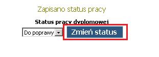 6 Potwierdzenie zmiany statusu W powyższym przypadku do studenta zostanie wysłane powiadomienie na adres e-mail o