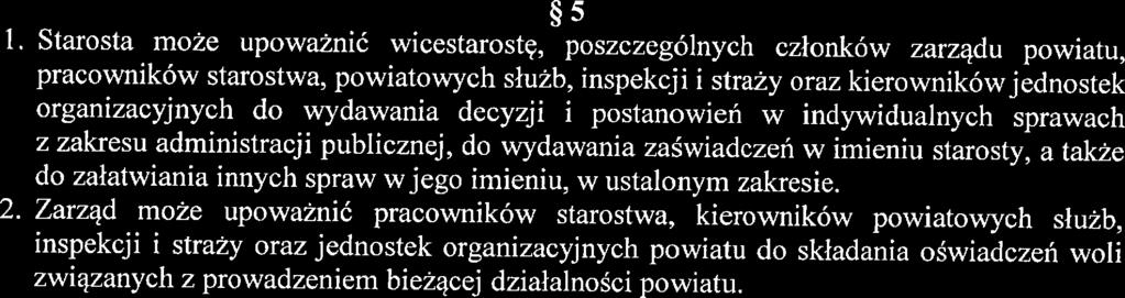 kierownikówjednostek organizacyjnych do wydawania decyzji i postanowień w indywiduanych sprawach z zakresu administracji pubiczną, do wydawania zaświadczeń w