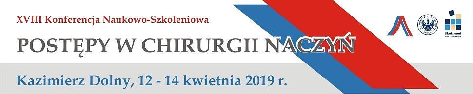 PROGRAM NAUKOWY Organizatorzy zastrzegają sobie prawo do zmian w programie Miejsce Obrad: Hotel Król Kazimierz w Kazimierzu Dolnym ul.