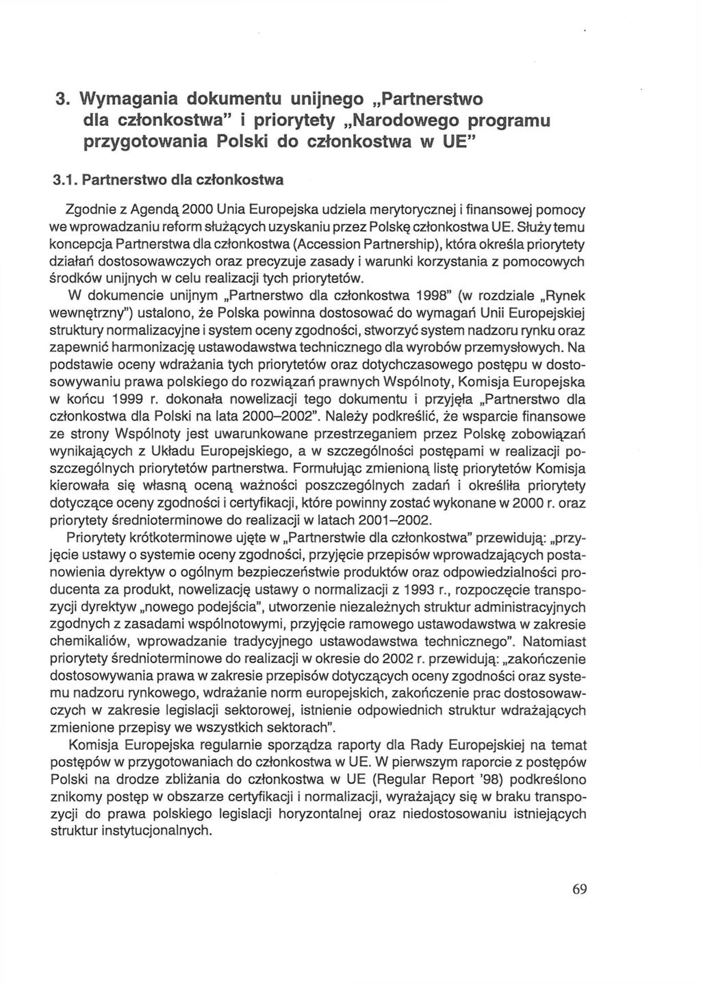 3. Wymagania dokumentu unijnego Partnerstwo dla członkostwa" i priorytety Narodowego programu przygotowania Polski do członkostwa w UE" 3.1.