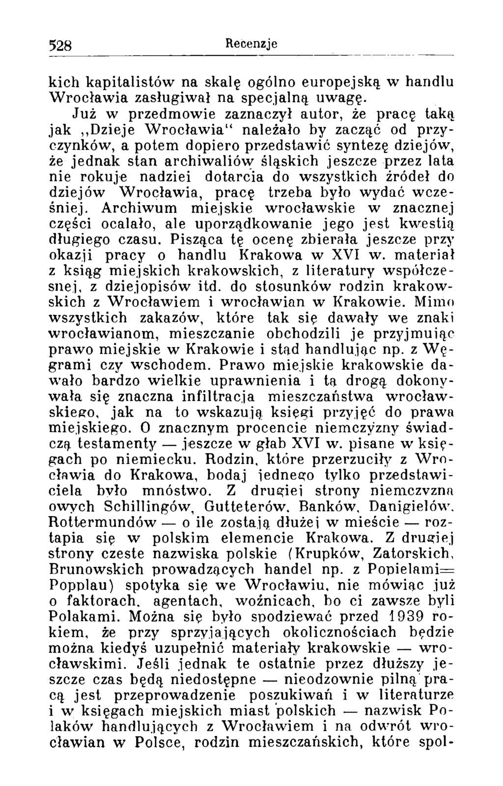 kich kapitalistów na skalę ogólno europejską w handlu W rocławia zasługiwał na specjalną uwagę.