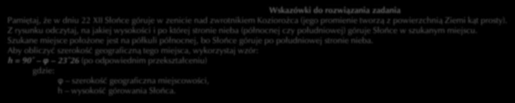 Zadanie: 046 Na rysunku przedstawiono górowanie Słońca w dniu 22 XII, obserwowane w jednym z miejsc oznaczonych na mapie numerami 1.-7. Uzupełnij zdanie.