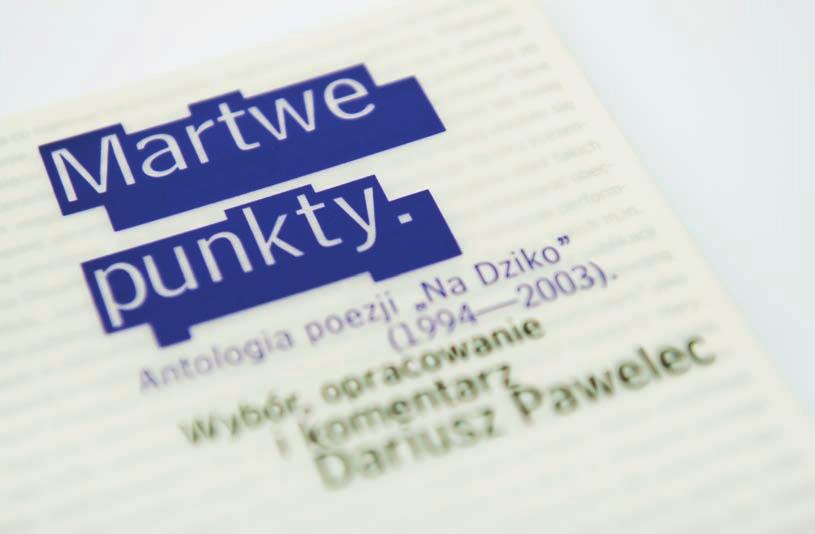 2005 Zwycięzca / Winner Grafika użytkowa / Applied graphics Książka Martwe punkty. Antologia poezji Na Dziko (1994 2003) Martwe punkty (Dead Points).