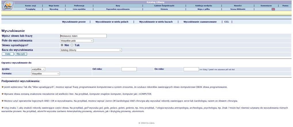 JAK ZAMÓWIĆ KSIĄŻKĘ W KATALOGU KOMPUTEROWYM? Wyszukiwanie W Pole do wyszukiwania: wpisz nazwisko autora książki lub tytuł książki.