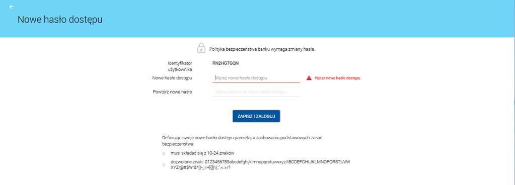 Należy ustanowić nowe hasło dostępu Ponownie należy wprowadzić