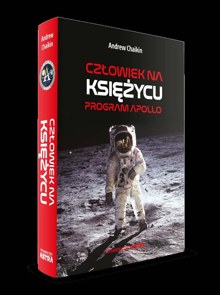 Andrew Chaikin CZŁOWIEK NA KSIĘŻYCU. PROGRAM APOLLO Wieczorem 20 lipca 1969 roku, kiedy Neil Armstrong i Buzz Aldrin stanęli na Księżycu, świat zmieniał się na zawsze.