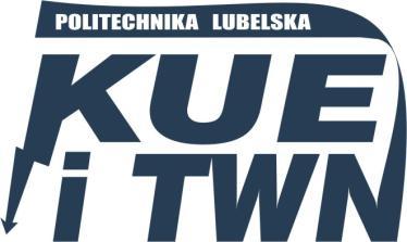 Politechnika Lubelska Wydział Elektrotechniki i Informatyki Katedra rządzeń Elektrycznych i TWN 20-618 Lublin, ul. Nadbystrzycka 38A www.kueitwn.