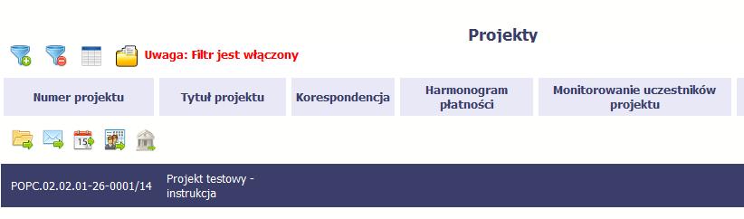 Jeżeli dane na ekranie są przefiltrowane, system informuje o tym poprzez specjalny komunikat widoczny ponad tabelą.