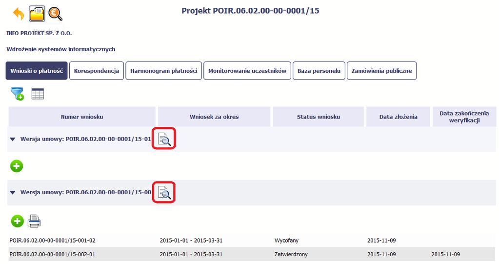 4.1. Podgląd umowy Dane z podpisanej umowy są wprowadzane do systemu przez pracownika instytucji, z którą ją zawarłeś. Stanowią one podstawę dla wniosków o płatność, które będziesz składać.