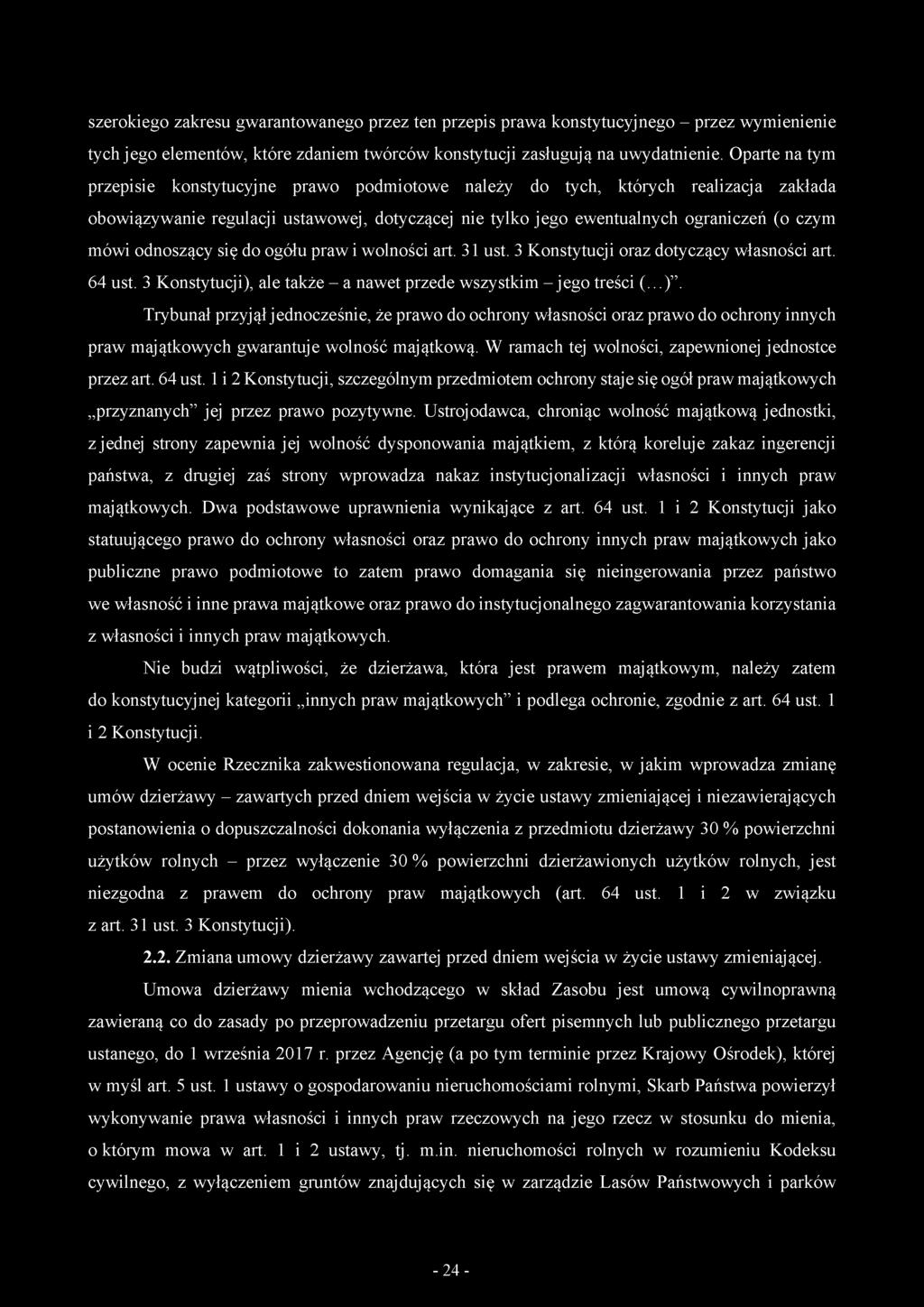 odnoszący się do ogółu praw i wolności art. 31 ust. 3 Konstytucji oraz dotyczący własności art. 64 ust. 3 Konstytucji),