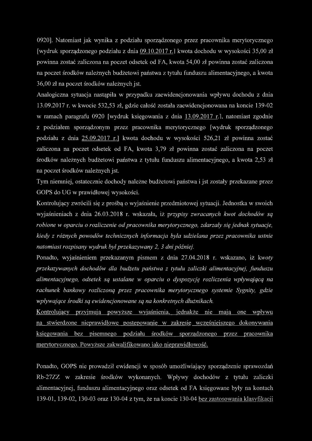 alimentacyjnego, a kwota 36,00 zł na poczet środków należnych jst. Analogiczna sytuacja nastąpiła w przypadku zaewidencjonowania wpływu dochodu z dnia 13.09.2017 r.