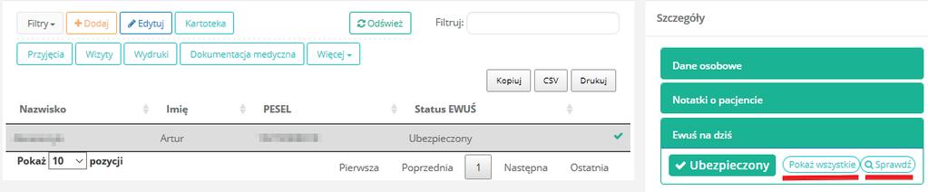 publicznych tzw. ewuś. Na liście szczegółów danego pacjenta jest widoczna karta Ewuś na dziś. Po rozwinięciu karty wyświetlony jest aktualny status ubezpieczenia.