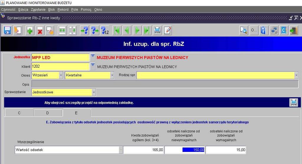 Obraz ekranu 11 Sprawozdanie jednostkowe Rb-Z z wypełnioną Informacją uzupełniającą w części E dla sprawozdania Rb-Z Aby sprawdzić prawidłowość wprowadzenia danych w informacjach uzupełniających