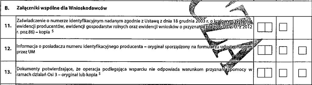 Osoba fizyczna- zaświadczenie wydane nie wcześniej niż 1 miesiąc przez dniem złożenia WoPP- zaświadczenie z KRUS-u/ ZUS-u Dokument wymagany w przypadku, gdy o wsparcie na realizację małego projektu