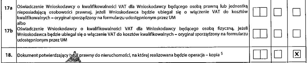 Brak załącznika 17c Jeśli księga wieczysta nieruchomości jest prowadzona w ogólnodostępnej bazie danych w systemie informatycznym, to Wnioskodawca nie jest zobowiązany do załączenia wraz z wnioskiem