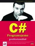 , C# Programujeme profesionálně.