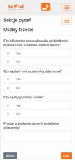 1.6. Osoby trzecie Sekcja pytań Osoby trzecie polega na udzieleniu odpowiedzi TAK / NIE. W celu przejścia do kolejnych pytań naciskamy przycisk Dalej. 1.7.