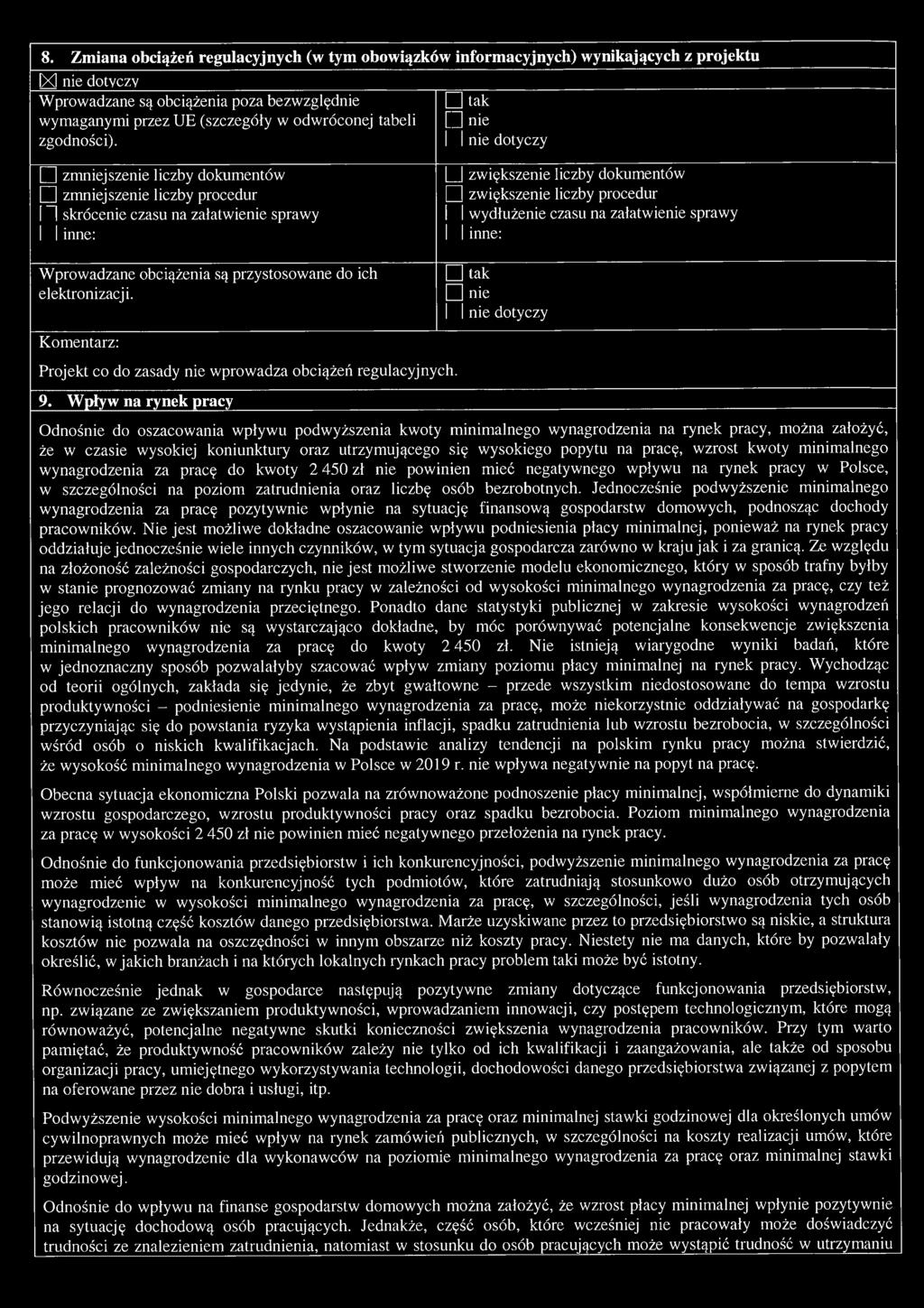 tak LU nie 1 1nie dotyczy LU zmniejszenie liczby dokumentów Q zmniejszenie liczby procedur i ~ skrócenie czasu na załatwienie sprawy 1 1inne: 1_ zwiększenie liczby dokumentów U zwiększenie liczby