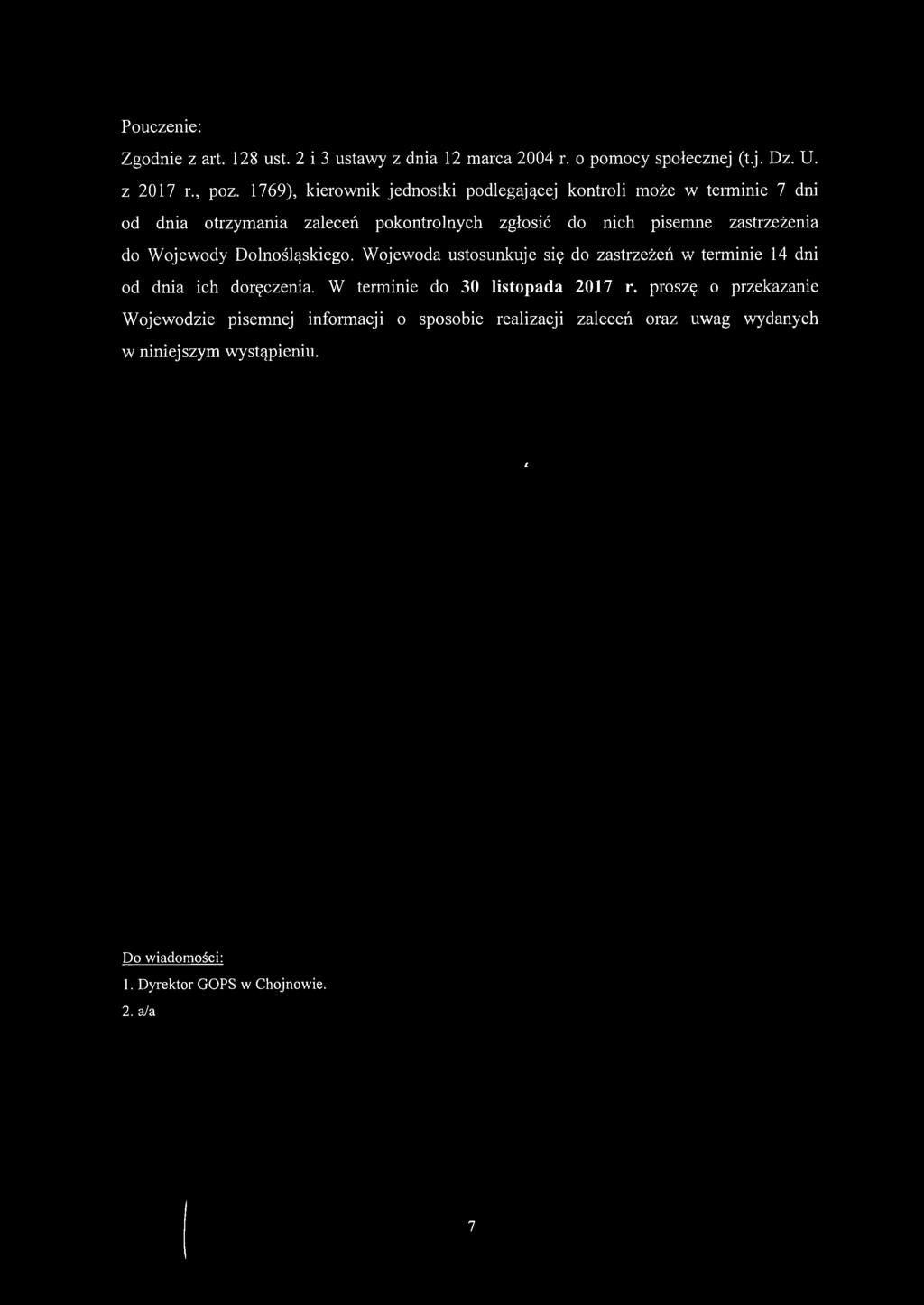 do Wojewody Dolnośląskiego. Wojewoda ustosunkuje się do zastrzeżeń w terminie 14 dni od dnia ich doręczenia. W terminie do 30 listopada 2017 r.