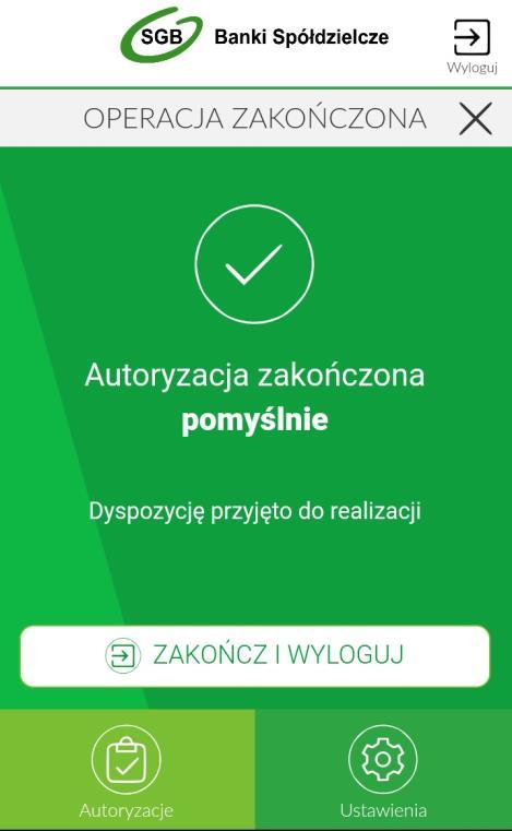 8. Użytkownik weryfikuje wyświetlone dane oraz potwierdza realizację dyspozycji logowania wybierając opcję [AKCEPTUJ]. 9. Aplikacja Token SGB24 wysyła podpisaną dyspozycją do systemu. 10.