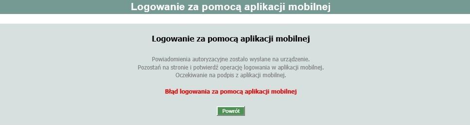 W przypadku, gdy logowanie do Usługi Bankowości Internetowej nie powiodło się z powodu: braku podpisania dyspozycji w określonym czasie, odrzucenia autoryzacji w aplikacji mobilnej Token SGB w